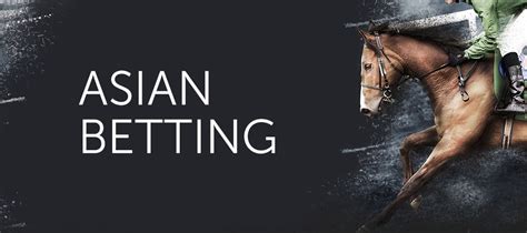 bet in asia login|Asian Sports Betting Market: Analysis & Statistics .